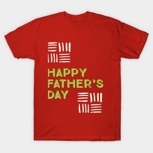 Happy Fathers Day T-Shirt